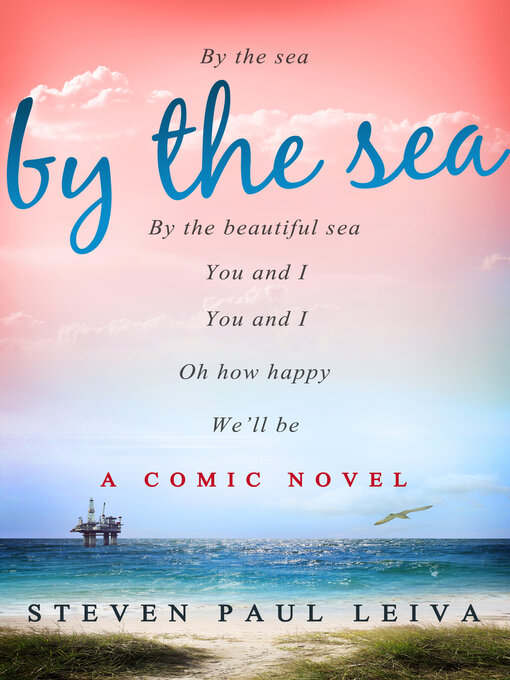 Title details for By the Sea by Steven Paul Leiva - Available